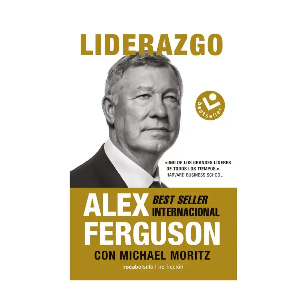 Liderazgo. Alex Ferguson Y Michael Moritz