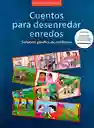 Libro Para Niños Cuentos Para Desenredar Enredos Adultos