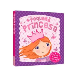 Libro Pequeña Princesa Toca Y Siente