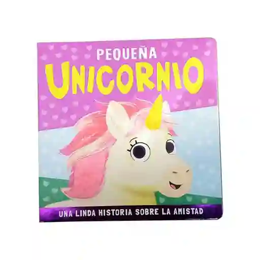 Libro Pequeña Unicornio Toca Y Siente