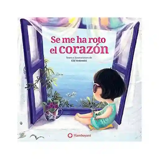 Libro Se Me Ha Roto El Corazón Flamboyant