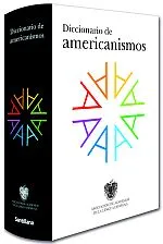 Diccionario De Americanismo, Asociación De La Lengua Española