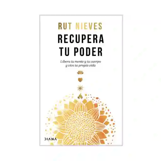 Recupera Tu Poder. Rut Nieves