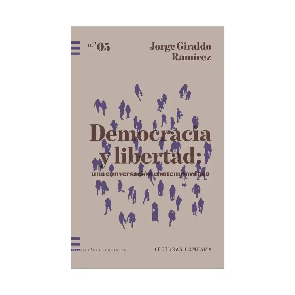 Democracia Y Libertad: Una Conversación Contemporánea.