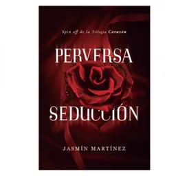 Perversa Seducción. Jasmin Martinez
