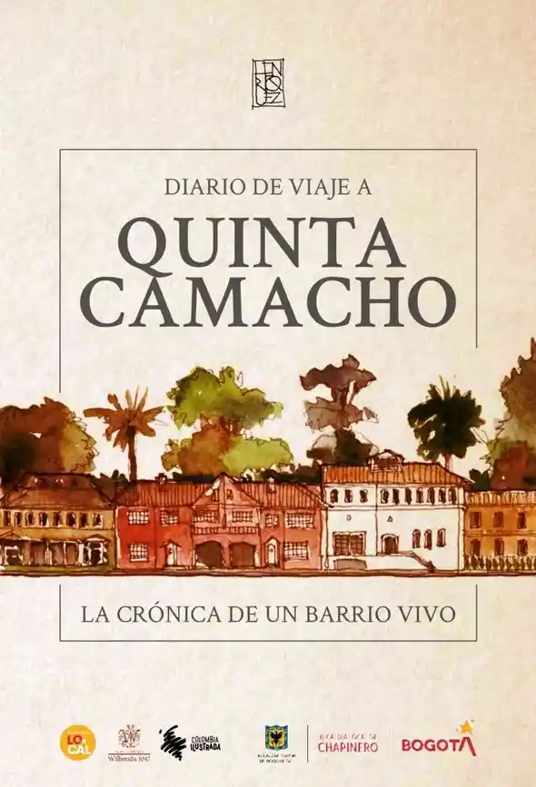 Diario De Viaje A Quinta Camacho. La Crónica De Un Barrio Vivo (tercera Edición)