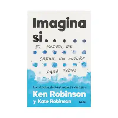 Imagina Si… Ken Robinson