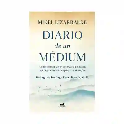 Diario De Un Medium. Mikel Lizarralde