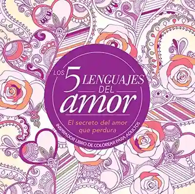 Libro Colorear Los 5 Lenguajes Del Amor
