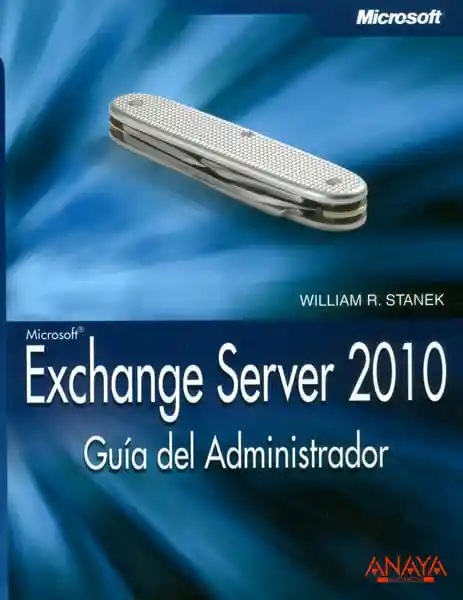 Exchange Server 2010 Guía Del Administrador