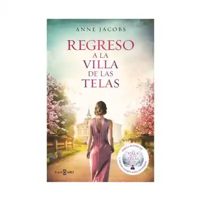 Regreso A La Villa De Las Telas. Anne Jacobs