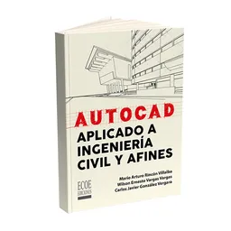 Autocad Aplicado A Ingeniería Civil Y Afines