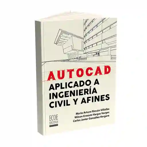 Autocad Aplicado A Ingeniería Civil Y Afines