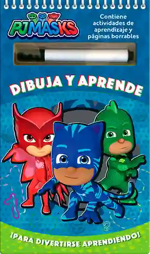 PJ Mask: dibuja y aprende (Contiene actividades de aprendizaje y páginas borrables)