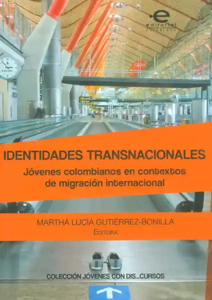 AdeS Identid Transnacionales - Martha Lucia Gutierrez (Editora)