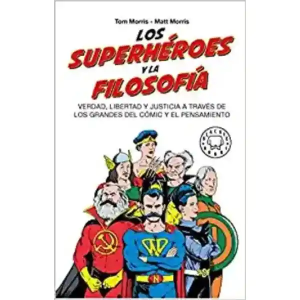 Los superhéroes y la filosofía