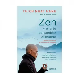 Zen Y El Arte De Cambiar El Mundo (col)