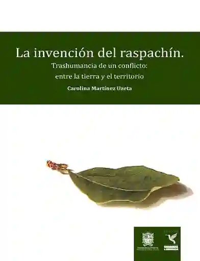 La Invención Del Raspachín