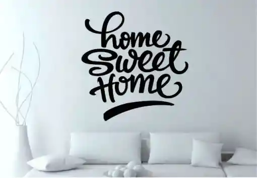 Vinilo Home Sweet Home
