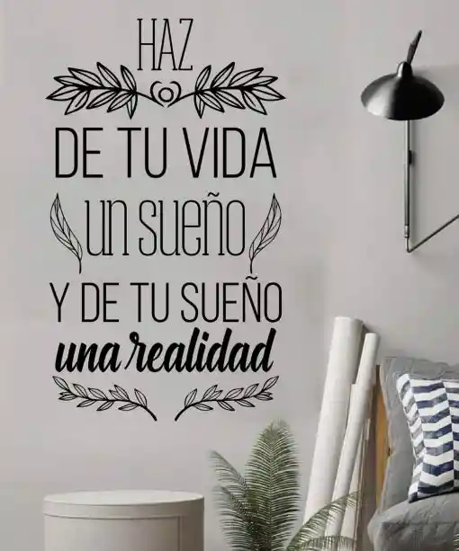 Vinilo Decorativo Frase Haz De Tu Vida