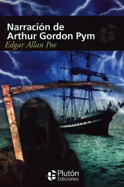 Narración de Arthur Gordon Pym - Edgar Allan Poe