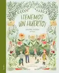 Libro Tenemos Un Huerto- Joanna Gaines