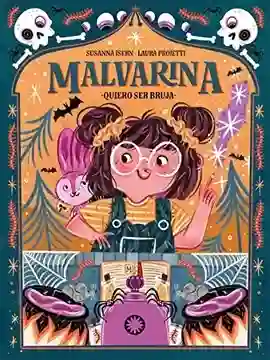 Libro Malvarina Quiero Ser Bruja