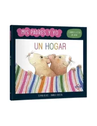 Libro Un Hogar - Colección Mis Padres Y Yo