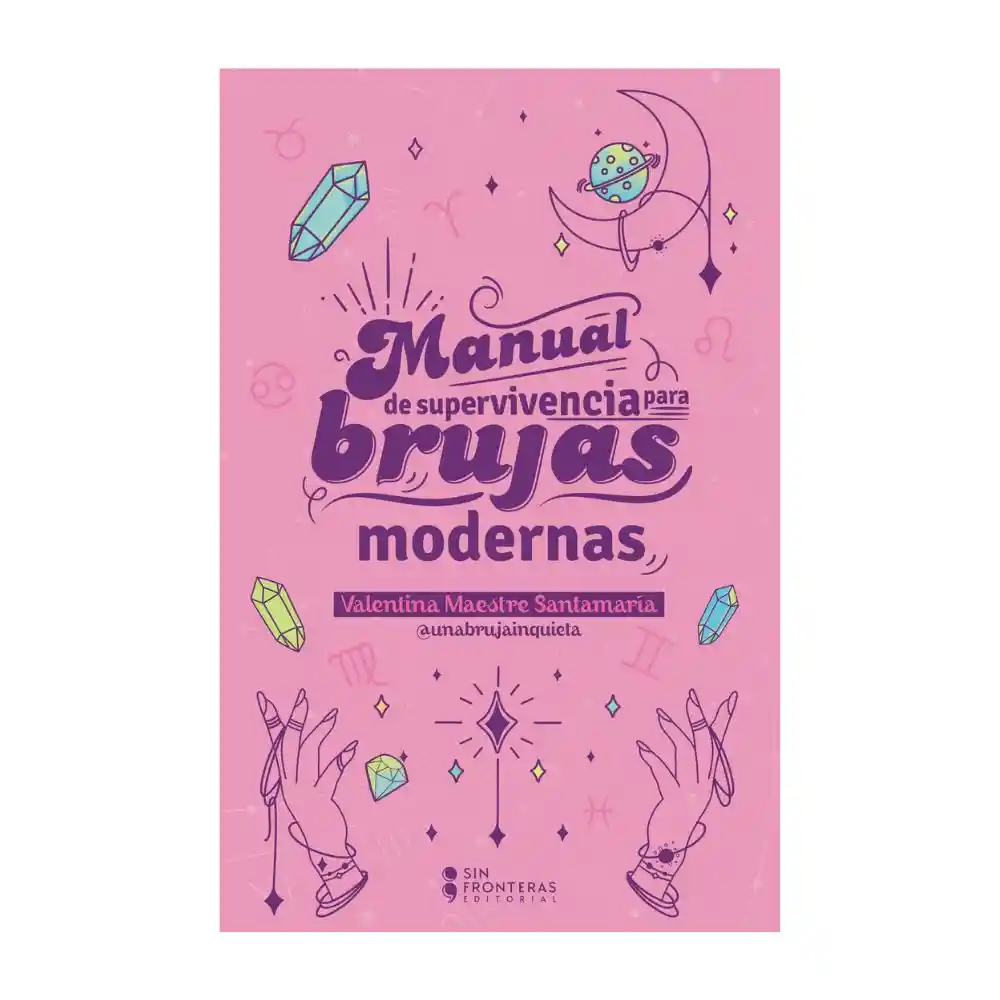 Manual de supervivencia para brujas modernas