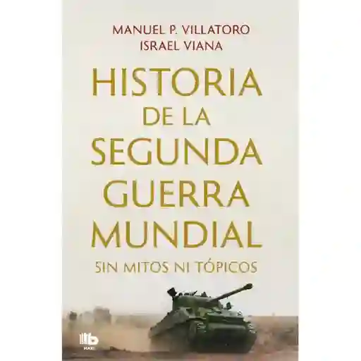 Historia De La Segunda Guerra Mundial