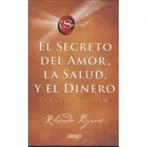 El Secreto Del Amor, Salud Y Dinero