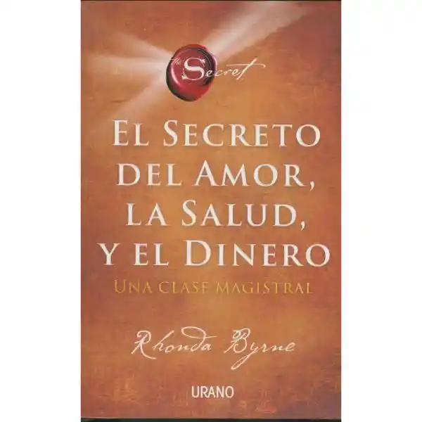 El Secreto Del Amor, Salud Y Dinero