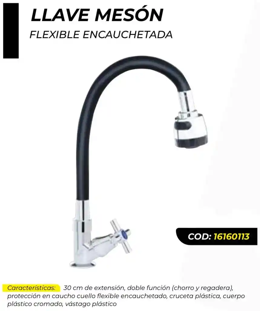 Llave Meson Flexible Encauchetada