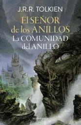 El Señor De Los Anillos N.º 01/03 La Comunidad Del Anillo (edición Revisada)