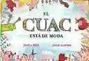 Libro Para Niños El Cuac Esta De Moda Autora Colombiana