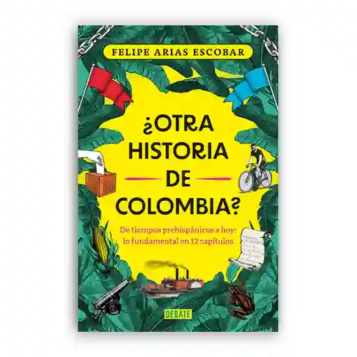 ¿otra Historia De Colombia?