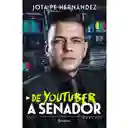 De youtuber a senador