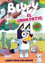 Libro Para Colorear Bluey El Gran Patio Niños Arte Niña