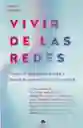 Vivir De Las Redes