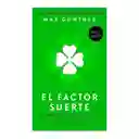 El Factor Suerte. Max Gunther