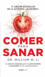 Comer Para Sanar - Dr. William W. Li