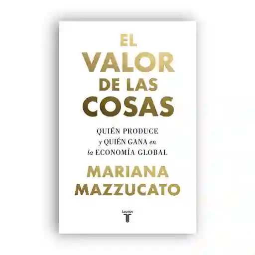 El Valor De Las Cosas