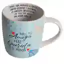 Mug Taza Eres Mi Amiga Más Querida