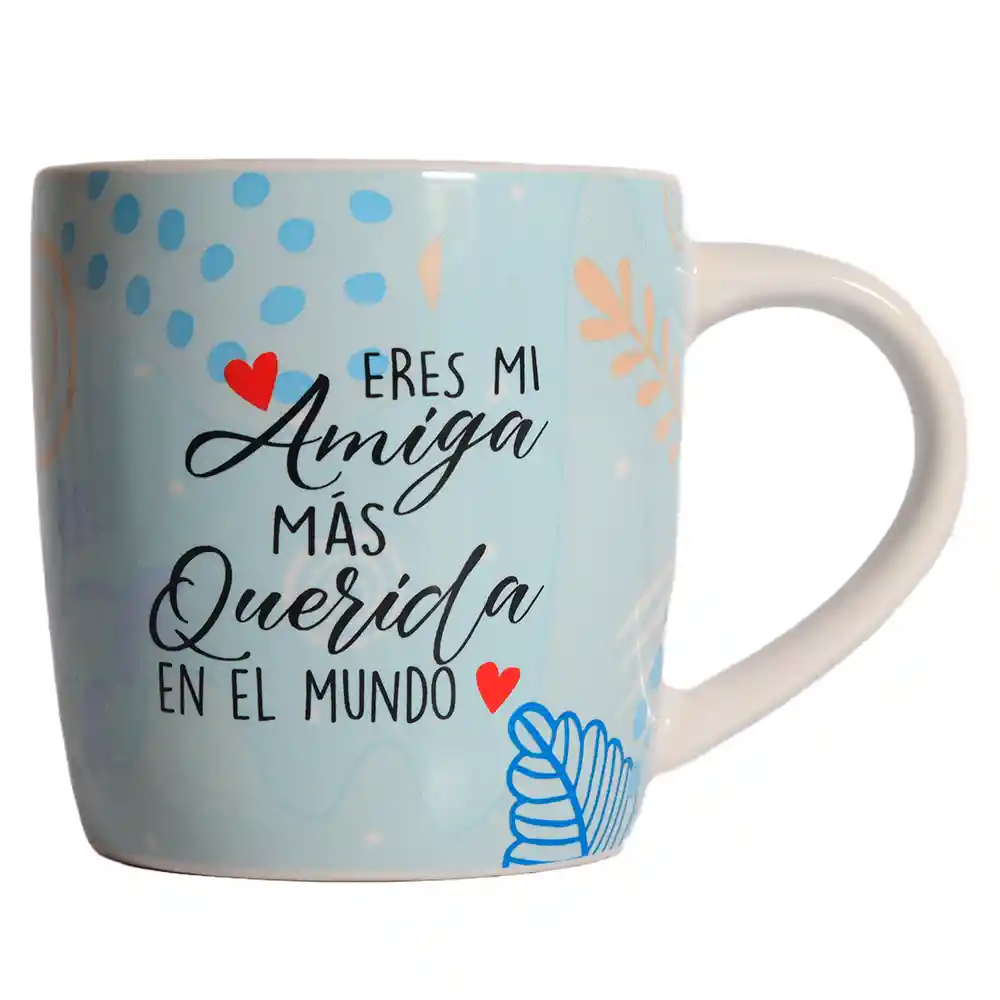 Mug Taza Eres Mi Amiga Más Querida