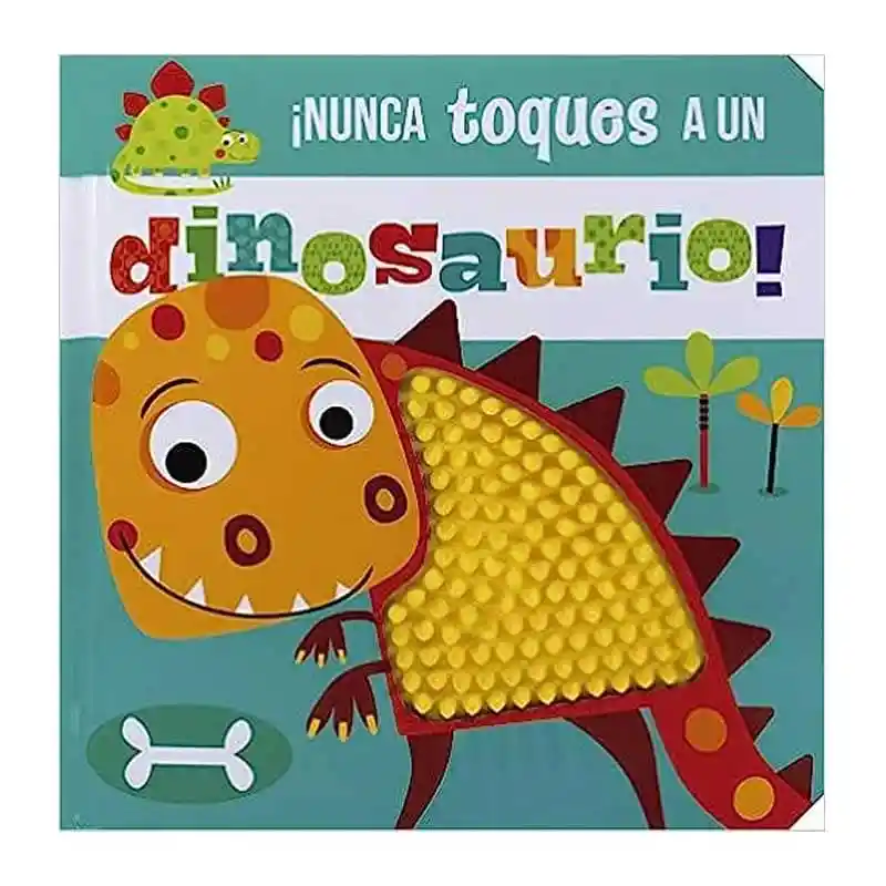 Libro De Texturas Nunca Toques Un Dinosaurio