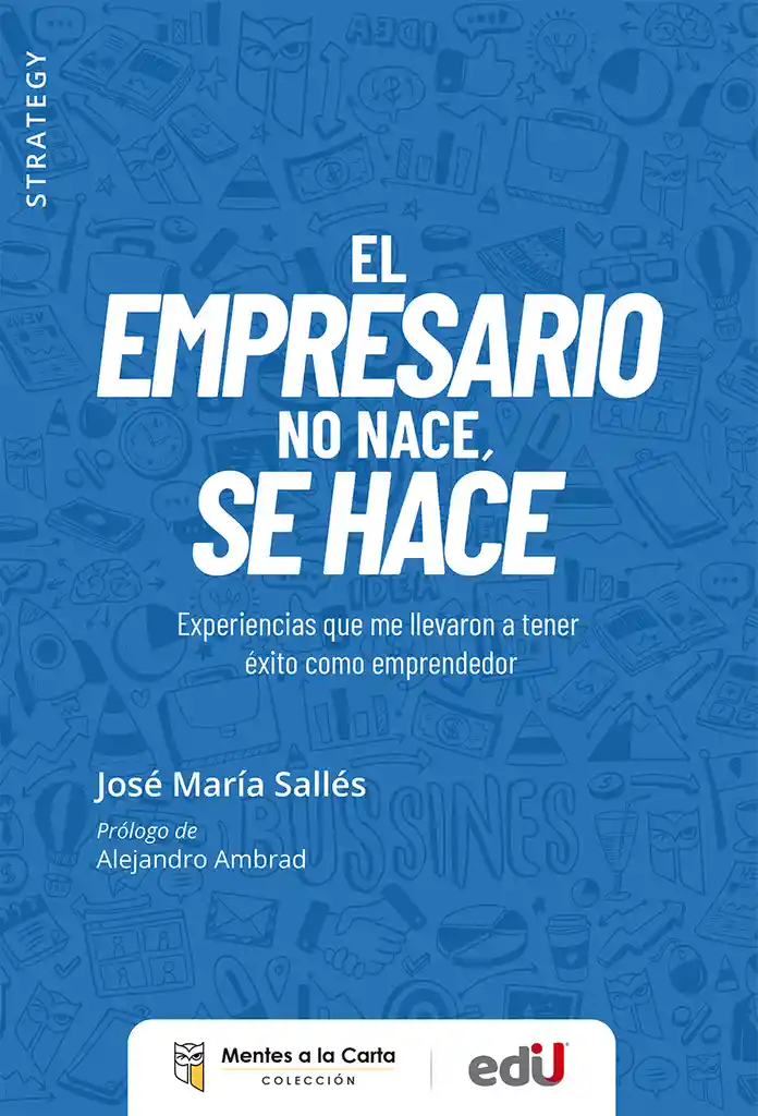 El Empresario No Nace, Se Hace