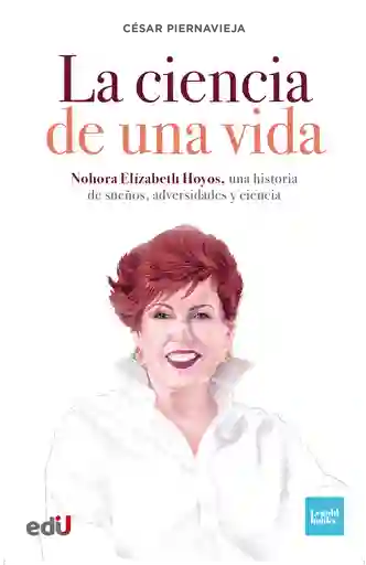 La Ciencia De Una Vida