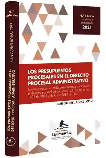 Los Presupuestos Procesales En El Derecho Procesal Administrativo 4º Edición 2021