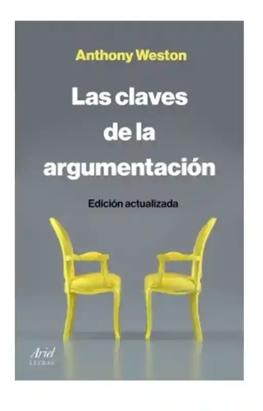 Las Claves De La Argumentación. Anthony Weston