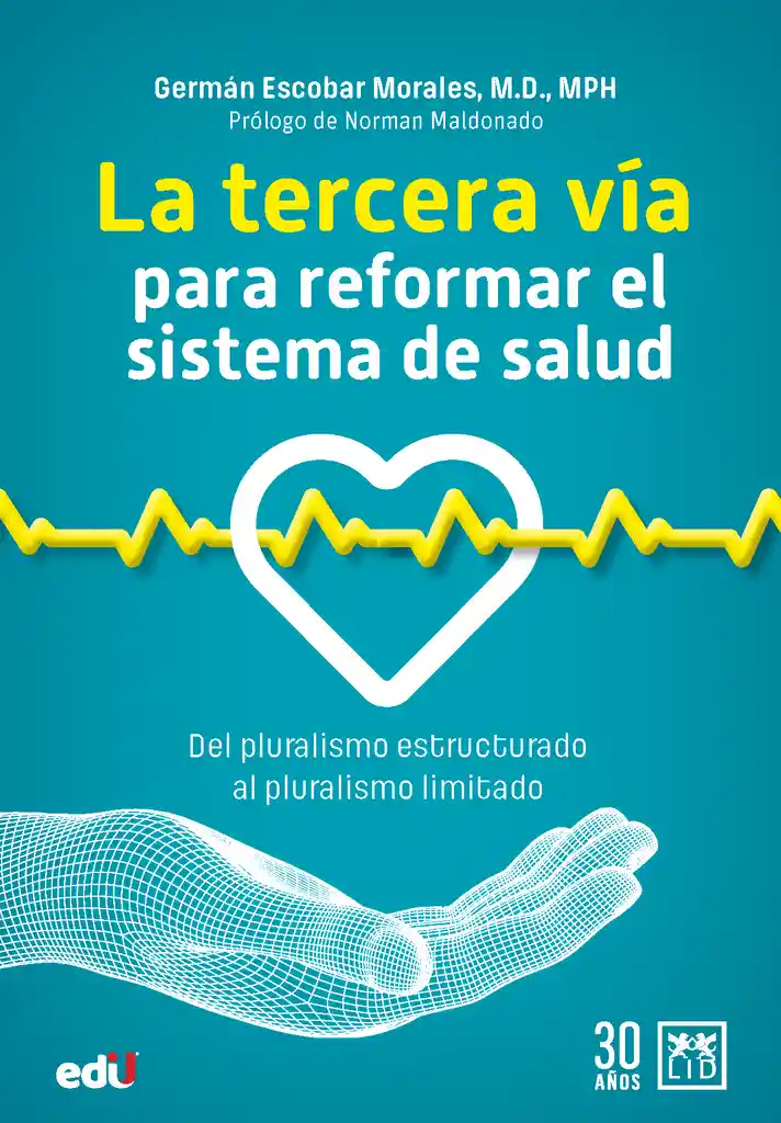 La Tercera Vía Para Reformar El Sistema De Salud